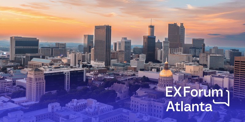 EX Forum Unlocking ROI from Digital Employee Experience | Atlanta