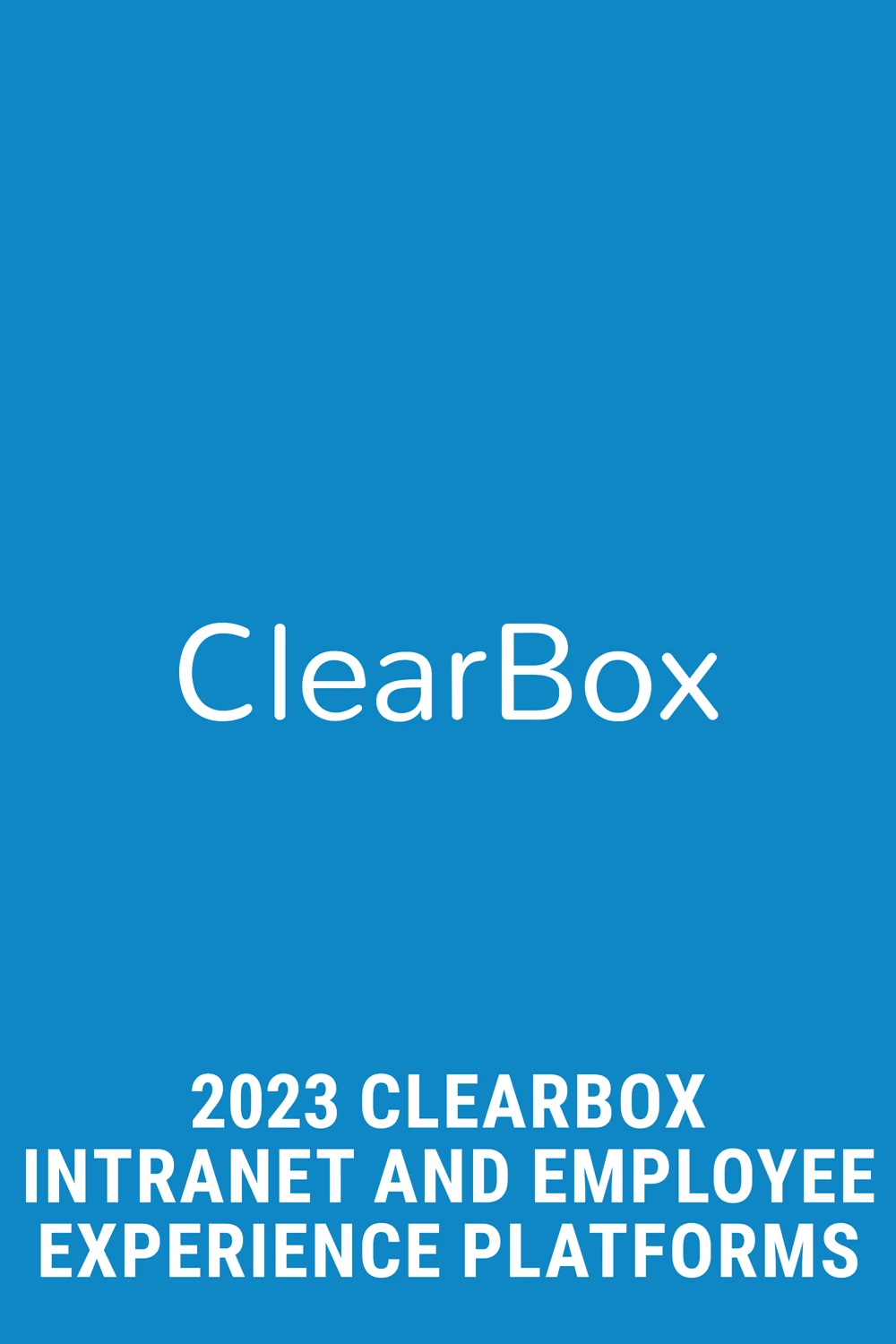 'ClearBox Intranet and Employee Experience Platforms 2023' report flat pages
