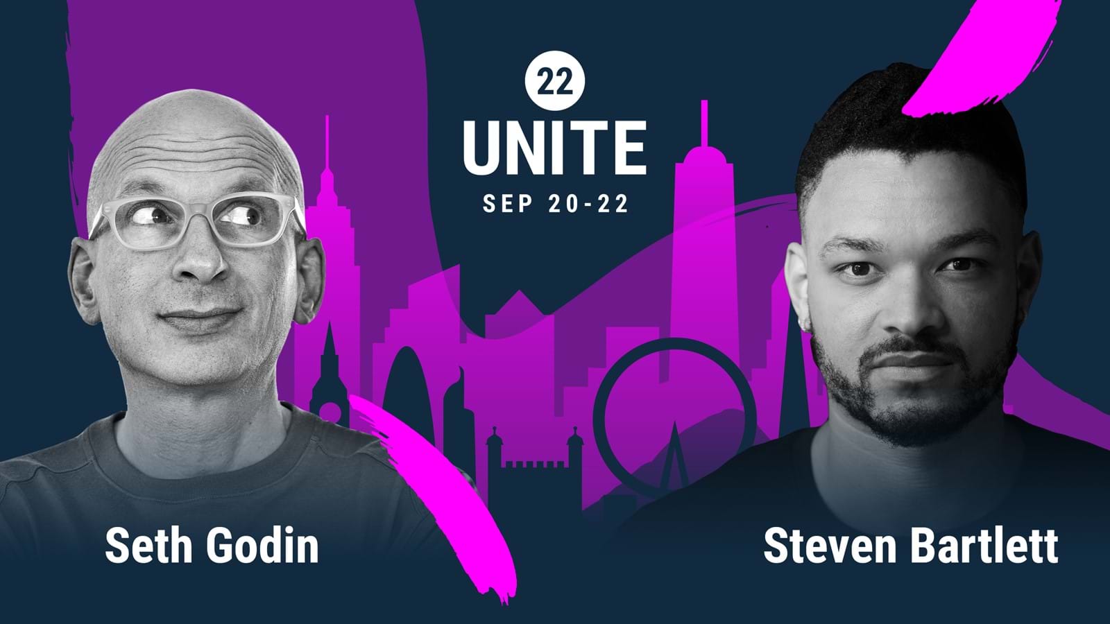 Unite 22 with Seth Godin and Steven Bartlett